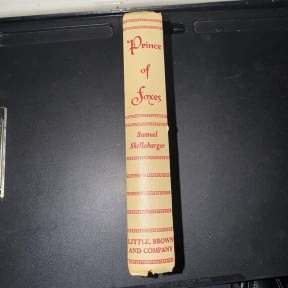 Prince of Foxes [1947], By Samuel Shellabarger, No Dust Jacket